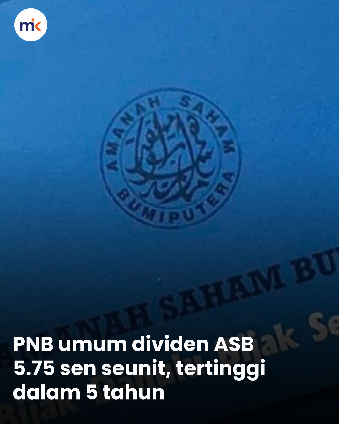 PNB umum dividen ASB 5.75 sen seunit, tertinggi dalam 5 tahun