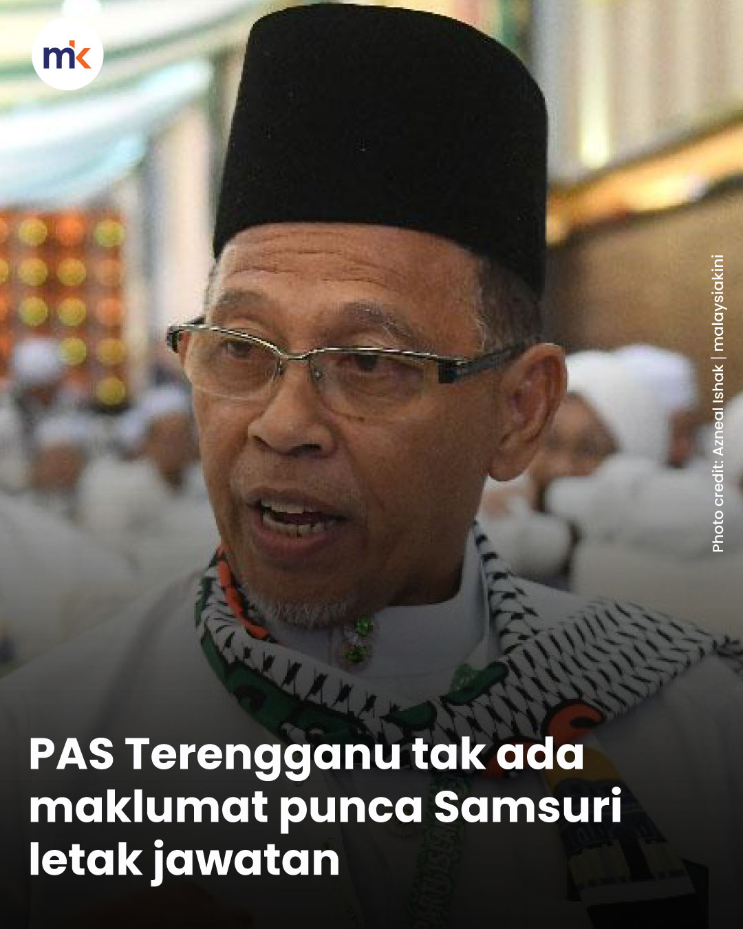 PAS Terengganu tak ada maklumat punca Samsuri letak jawatan