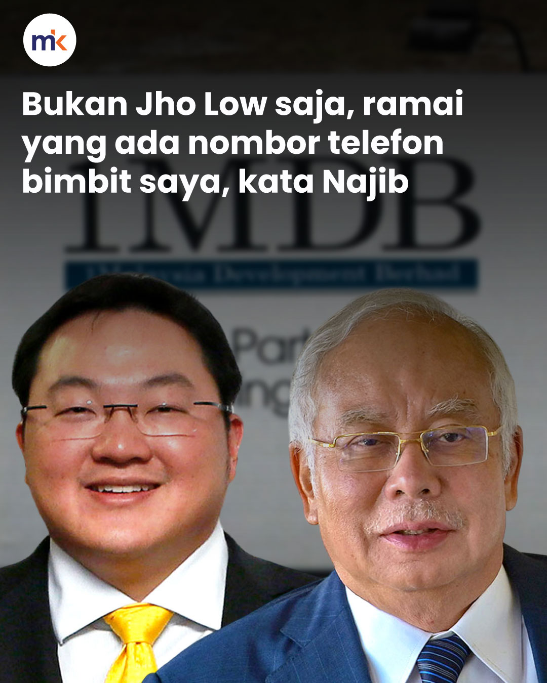 Bukan Jho Low saja, ramai yang ada nombor telefon bimbit saya, kata Najib