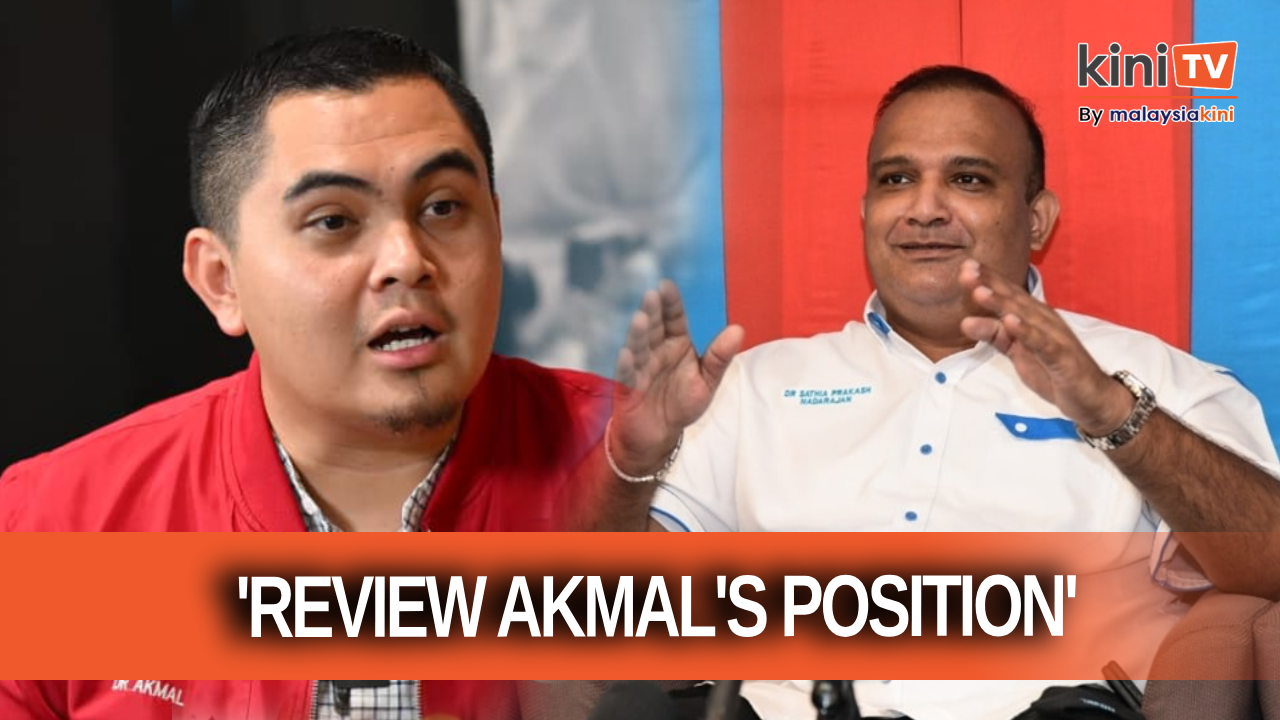 BN should review Akmal’s position in the coalition, says PKR leader