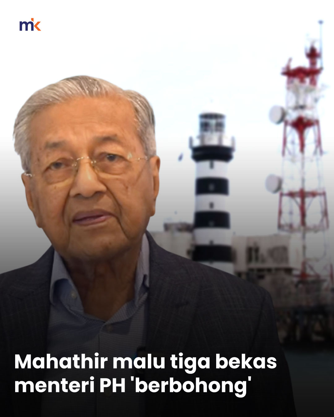 Mahathir malu tiga bekas menteri PH 'berbohong'