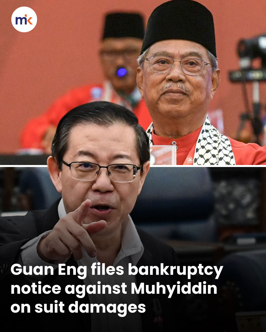 Guan Eng files bankruptcy notice against Muhyiddin on suit damages