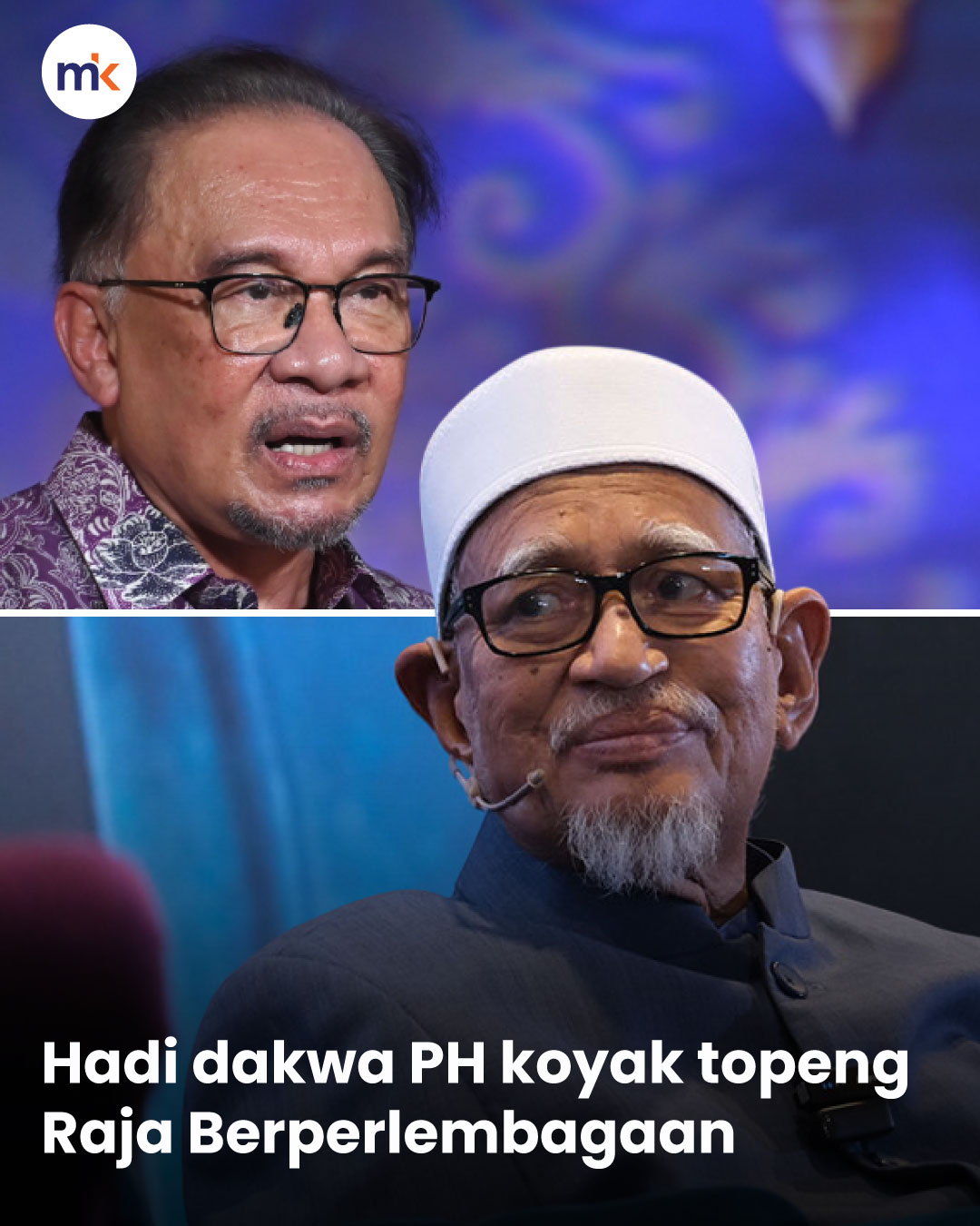 Hadi dakwa PH koyak topeng Raja Berperlembagaan
