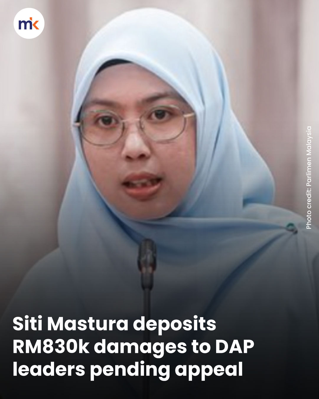 Siti Mastura deposits RM830k damages to DAP leaders pending appeal
