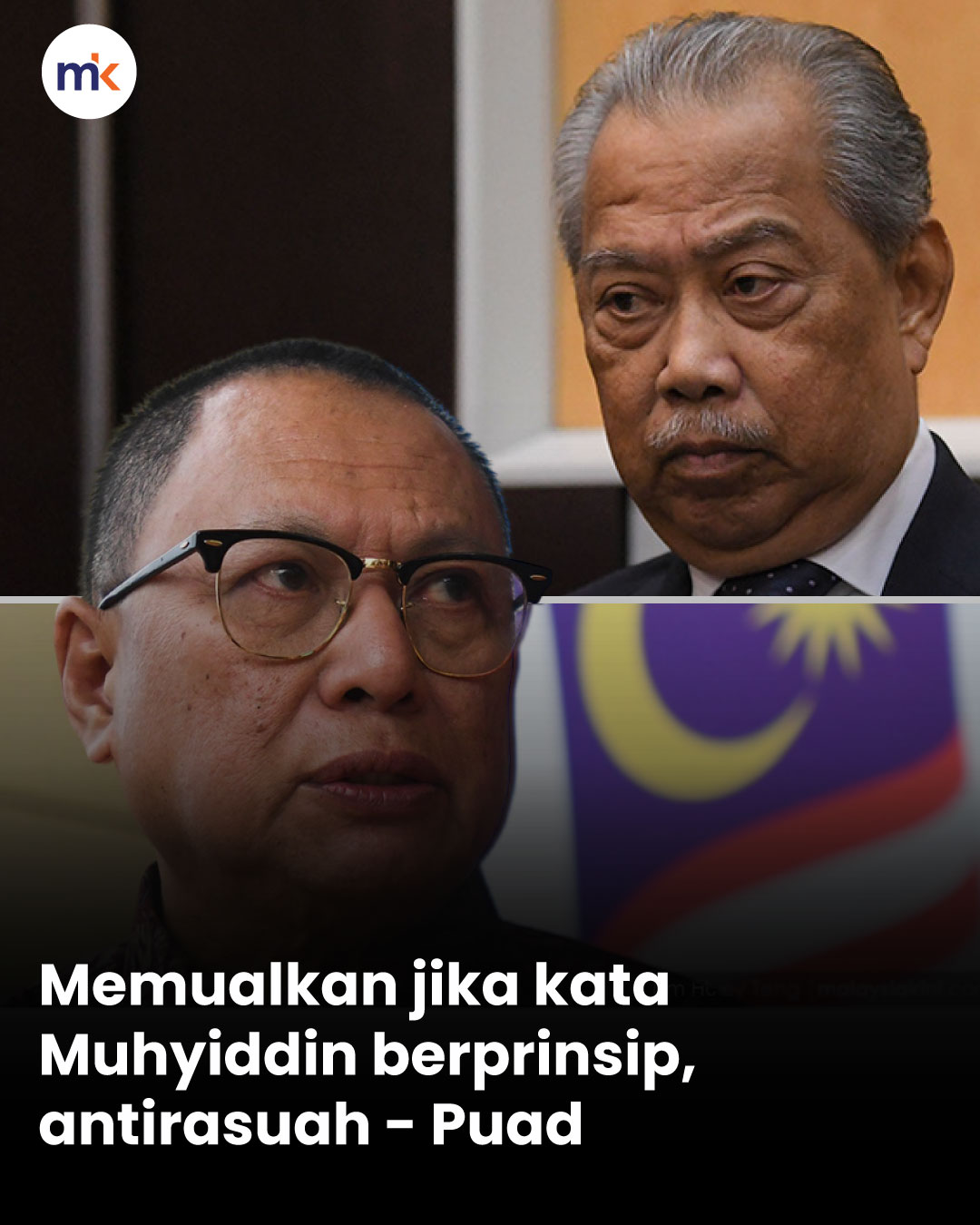 Memualkan jika kata Muhyiddin berprinsip, antirasuah - Puad