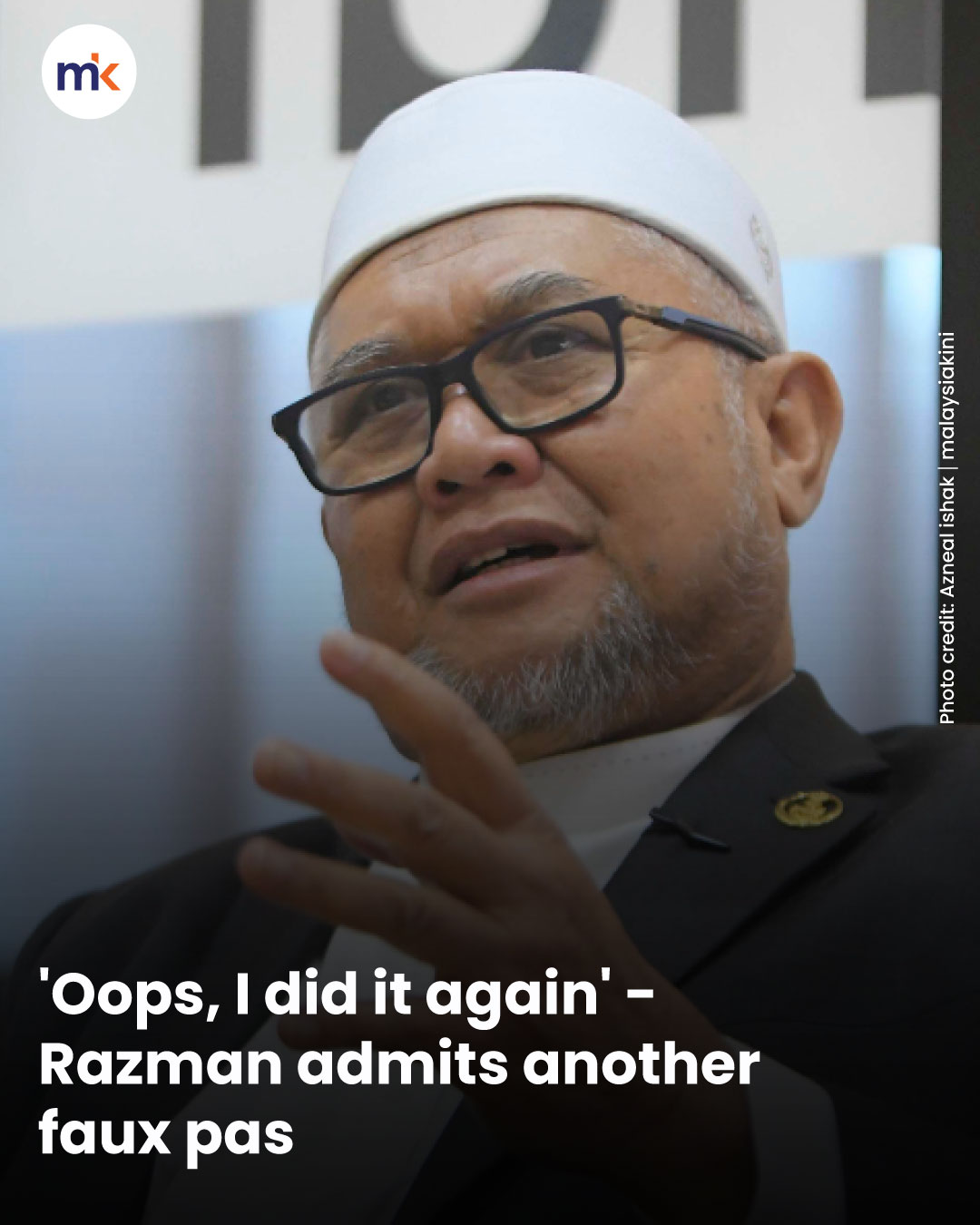 'Oops, I did it again' - Razman admits another faux pas