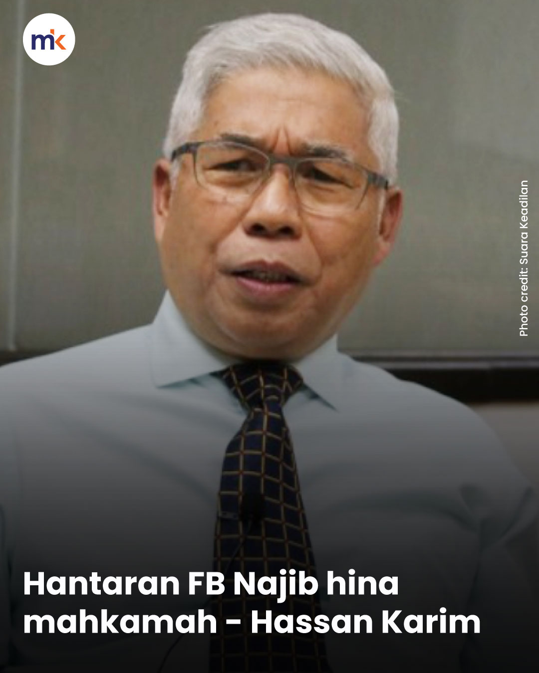 Hantaran FB Najib hina mahkamah - Hassan Karim