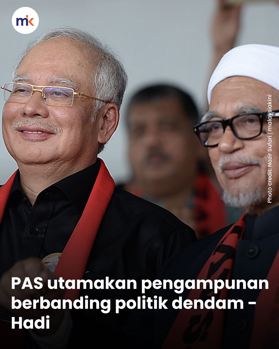 PAS utamakan pengampunan berbanding politik dendam - Hadi