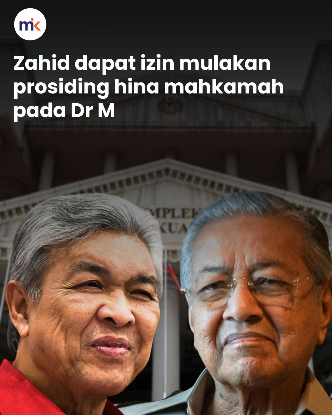Zahid dapat izin mulakan prosiding hina mahkamah pada Dr M