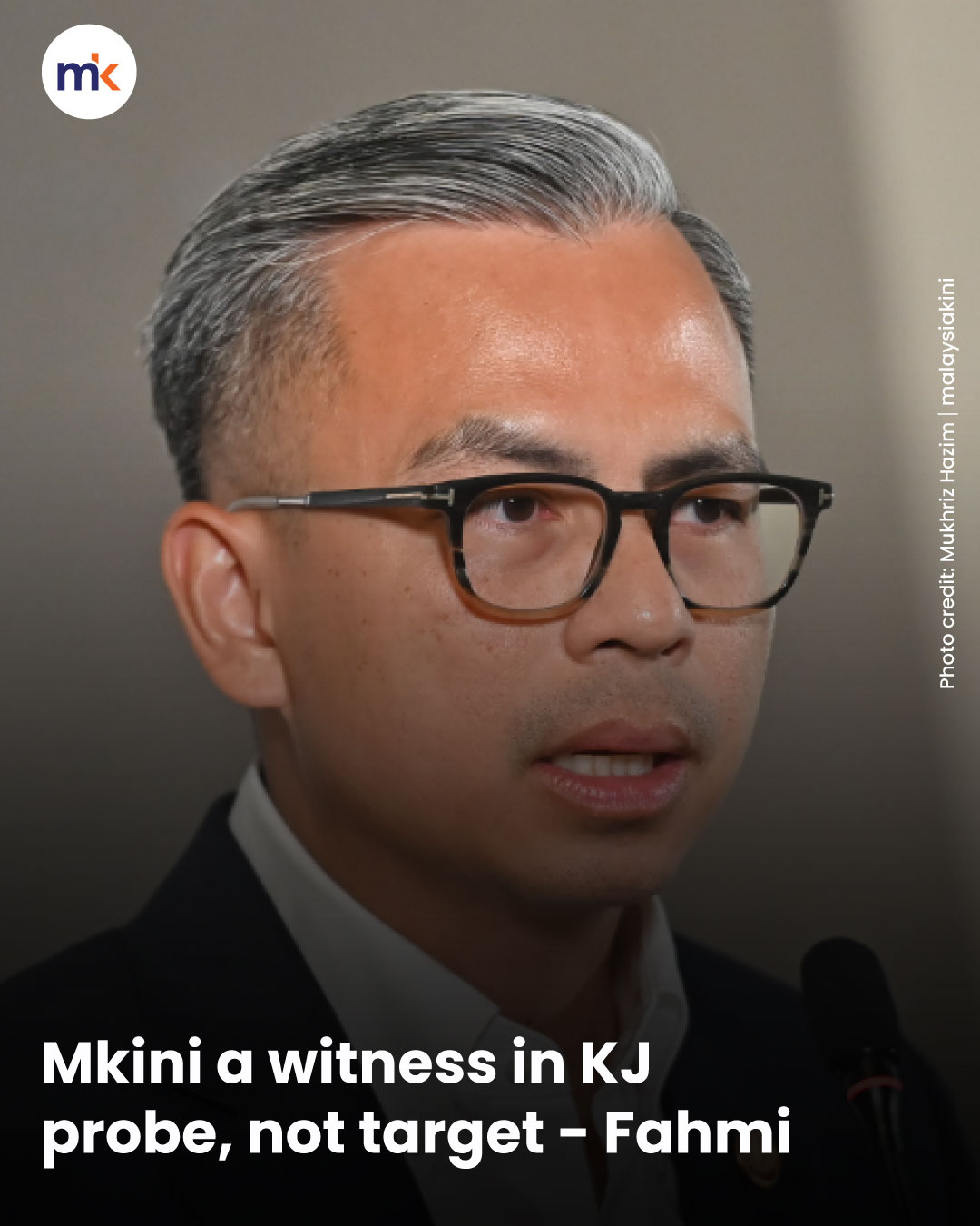 Mkini a witness in KJ probe, not target - Fahmi