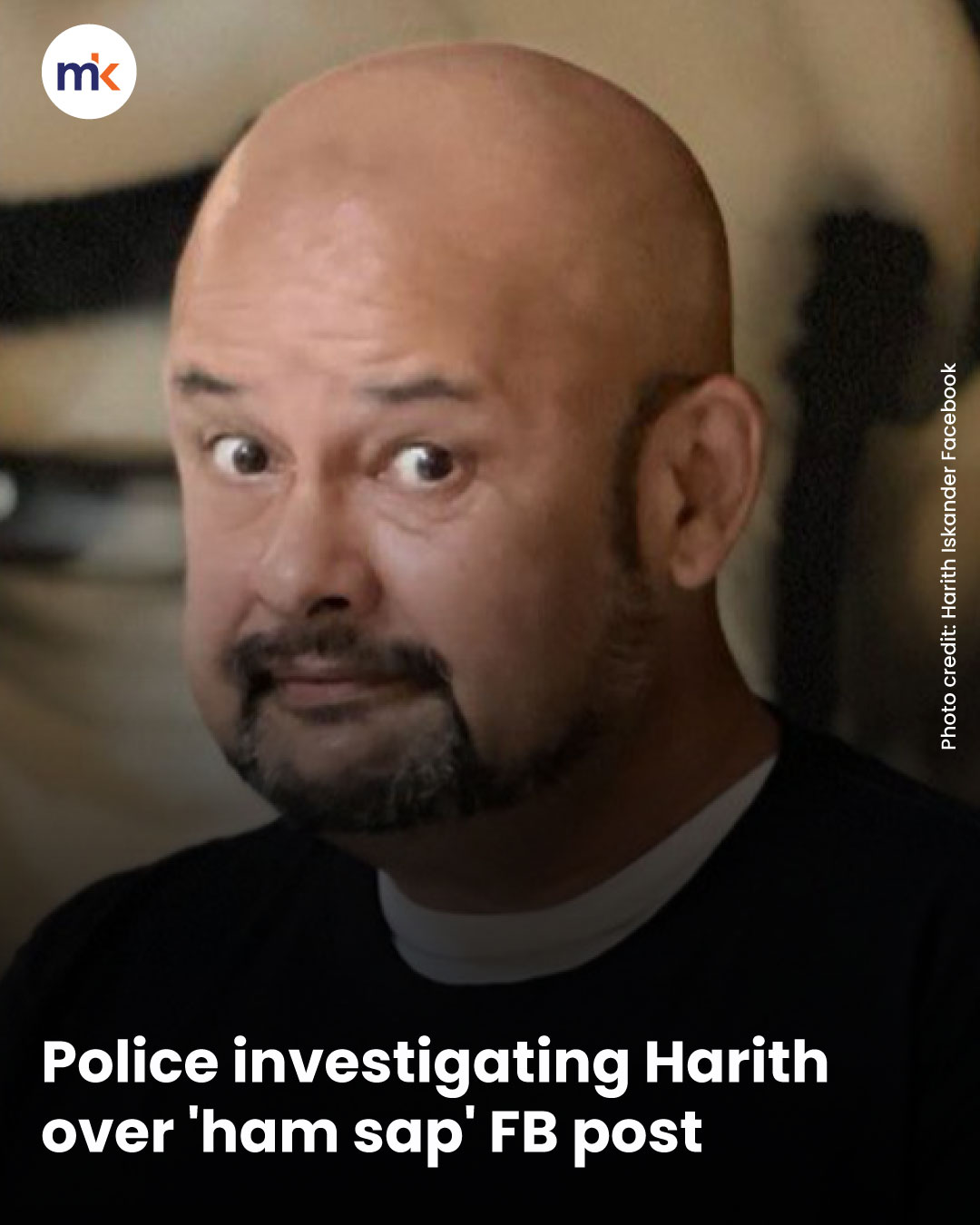 Police investigating Harith over 'ham sap' FB post