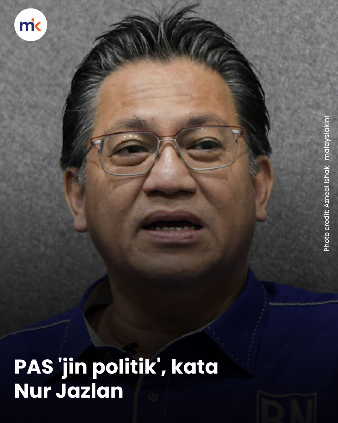 PAS 'jin politik', kata Nur Jazlan