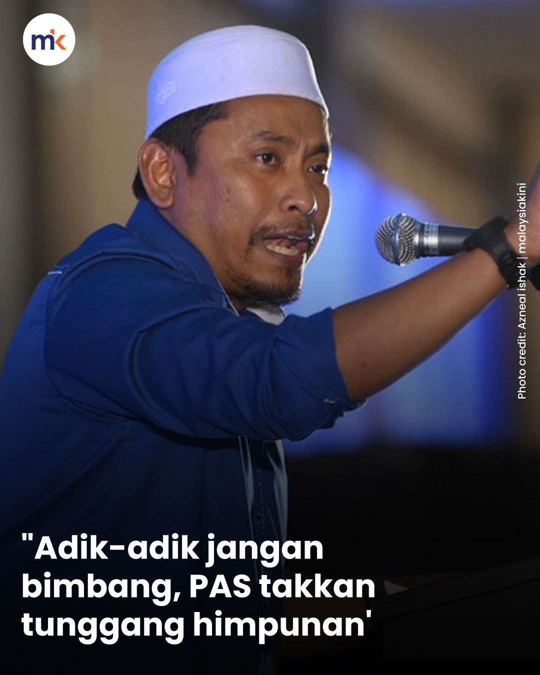 "Adik-adik jangan bimbang, PAS takkan tunggang himpunan'