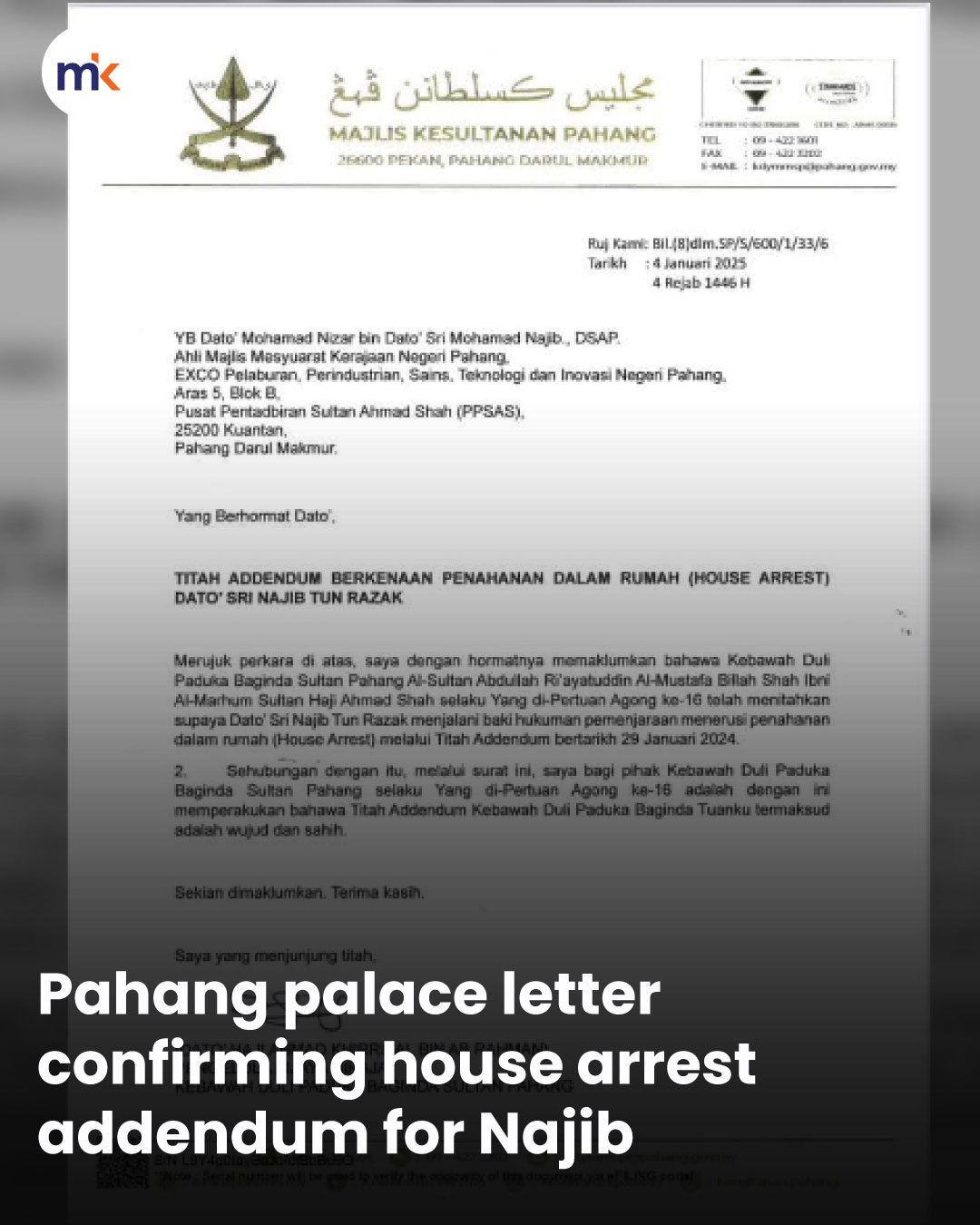 Pahang palace letter confirming house arrest addendum for Najib