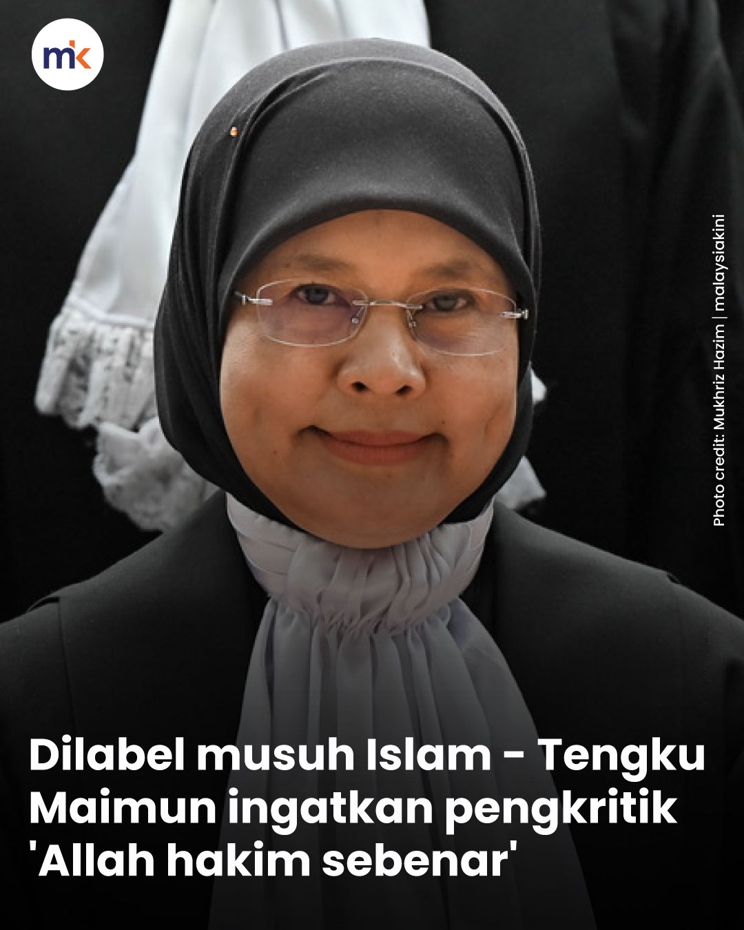 Dilabel musuh Islam - Tengku Maimun ingatkan pengkritik 'Allah hakim sebenar'