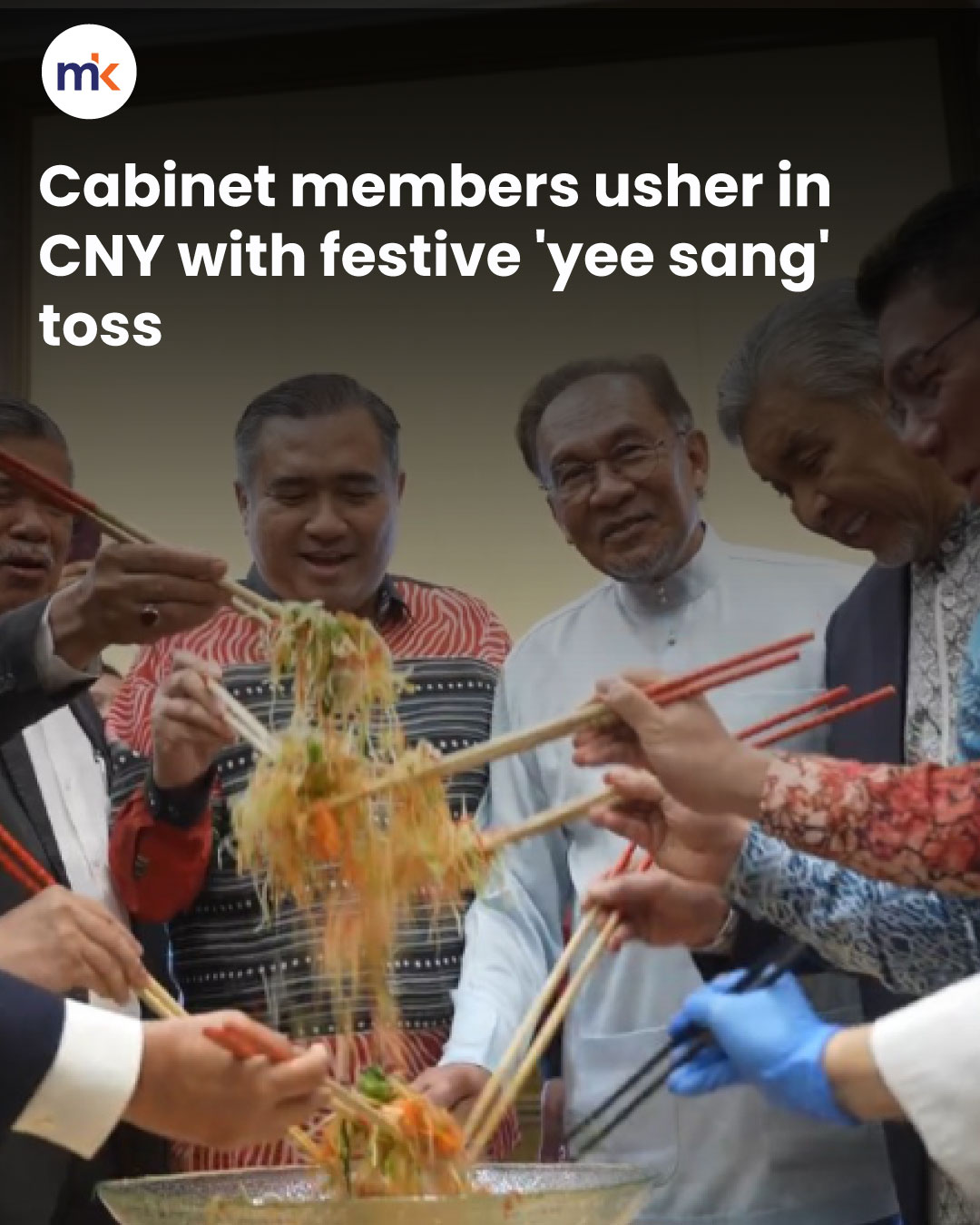 Cabinet members usher in CNY with festive 'yee sang' toss