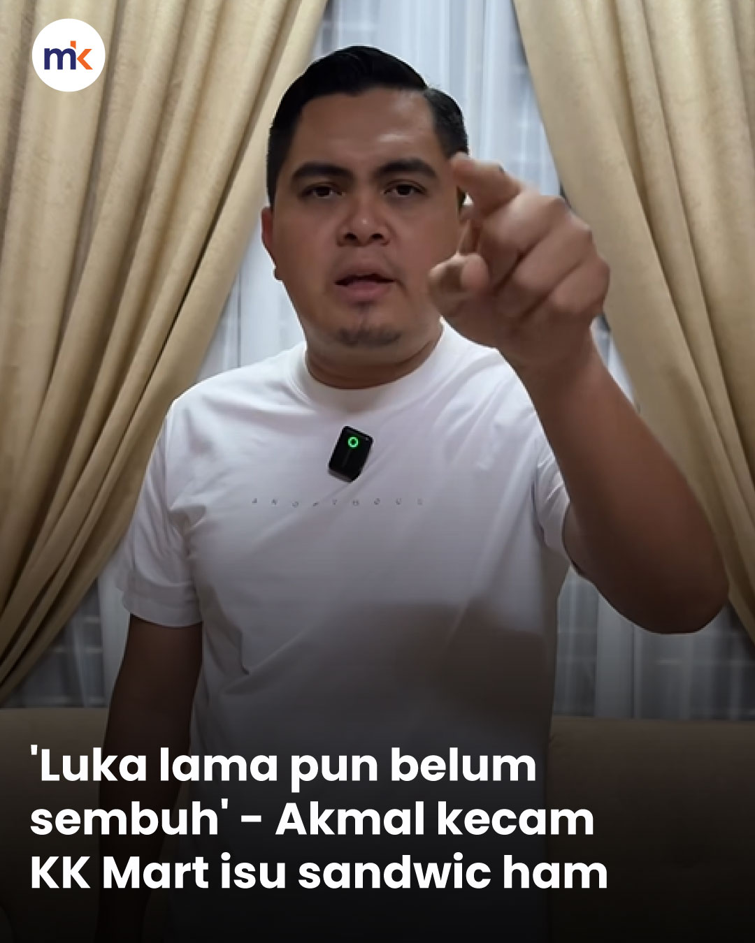 'Luka lama pun belum sembuh' - Akmal kecam KK Mart isu sandwic ham