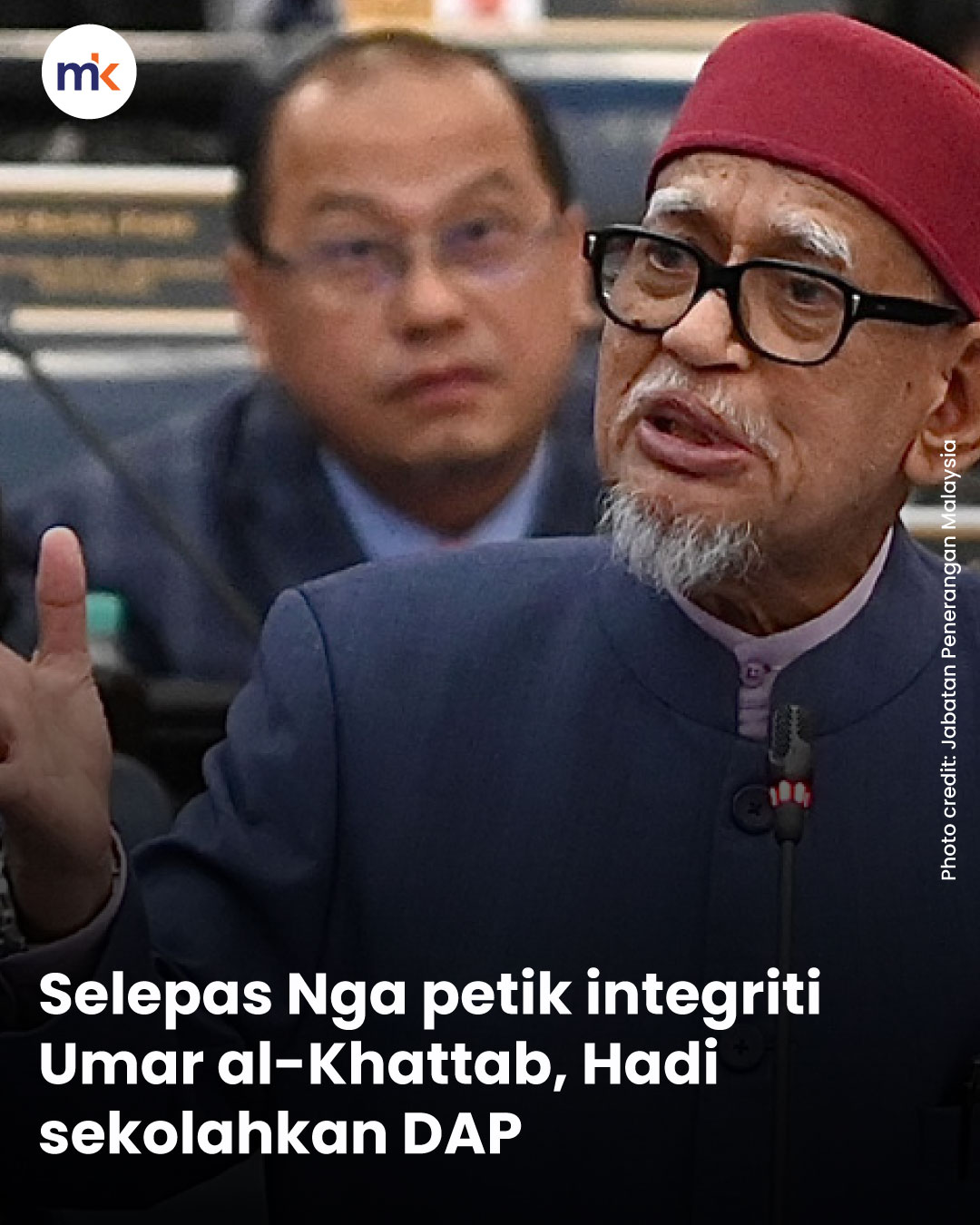 Selepas Nga petik integriti Umar al-Khattab, Hadi sekolahkan DAP