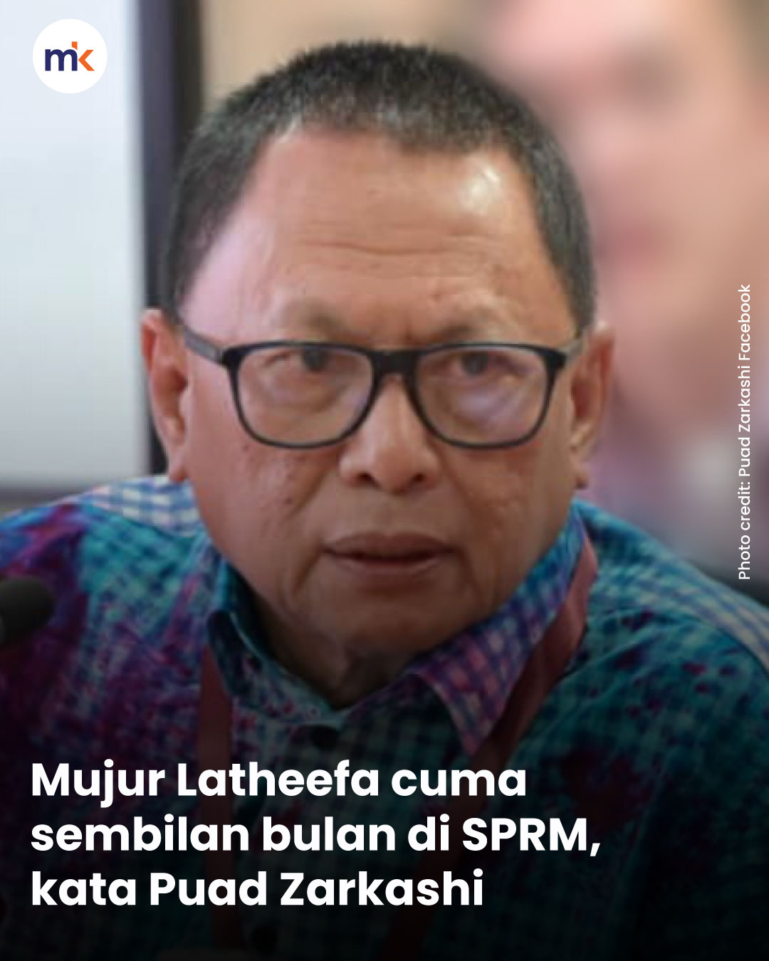 Mujur Latheefa cuma sembilan bulan di SPRM, kata Puad Zarkashi