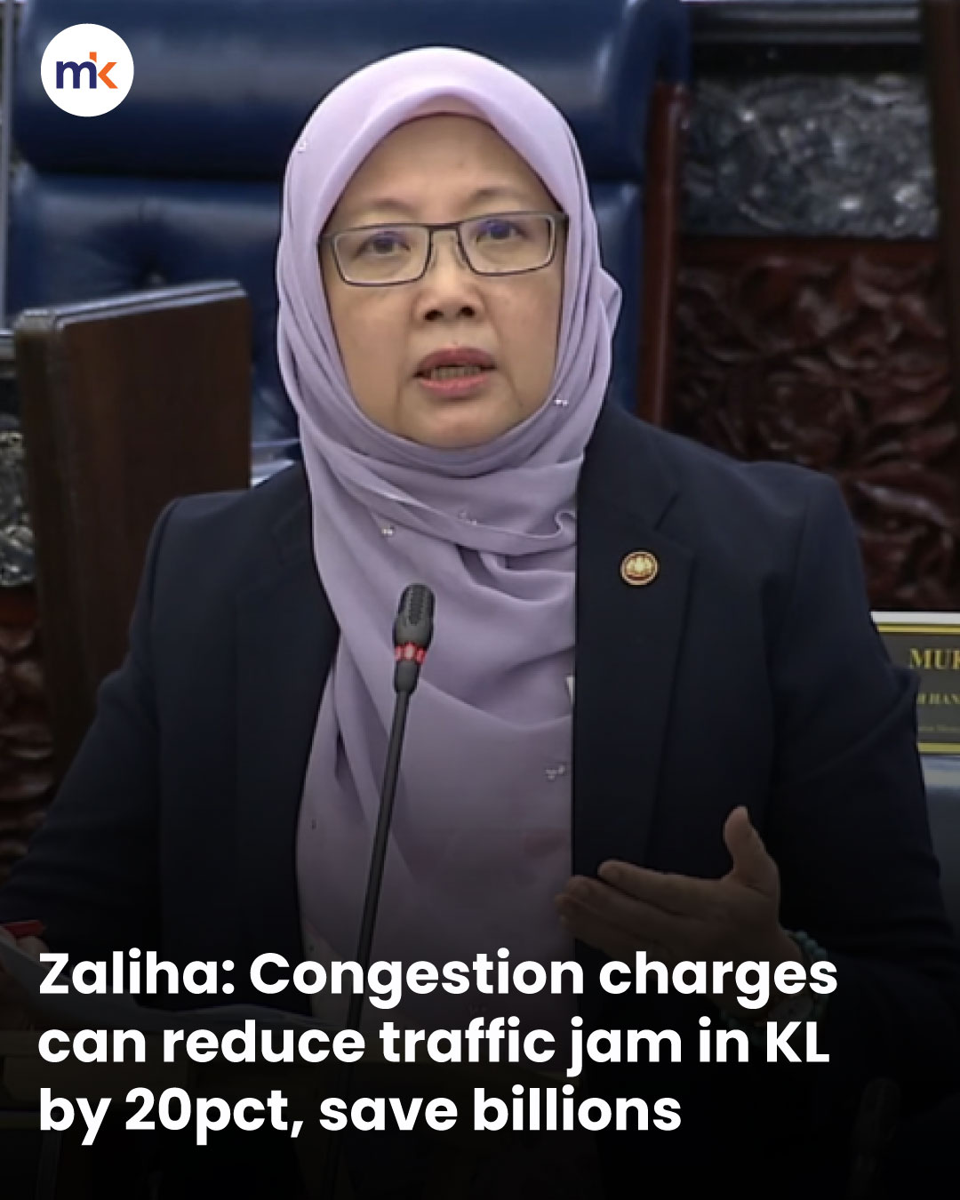 Zaliha: Congestion charges can reduce traffic jam in KL by 20pct, save billions