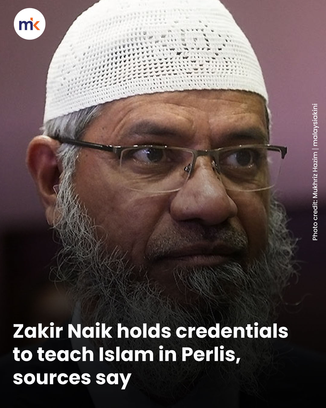 Zakir Naik holds credentials to teach Islam in Perlis, sources say