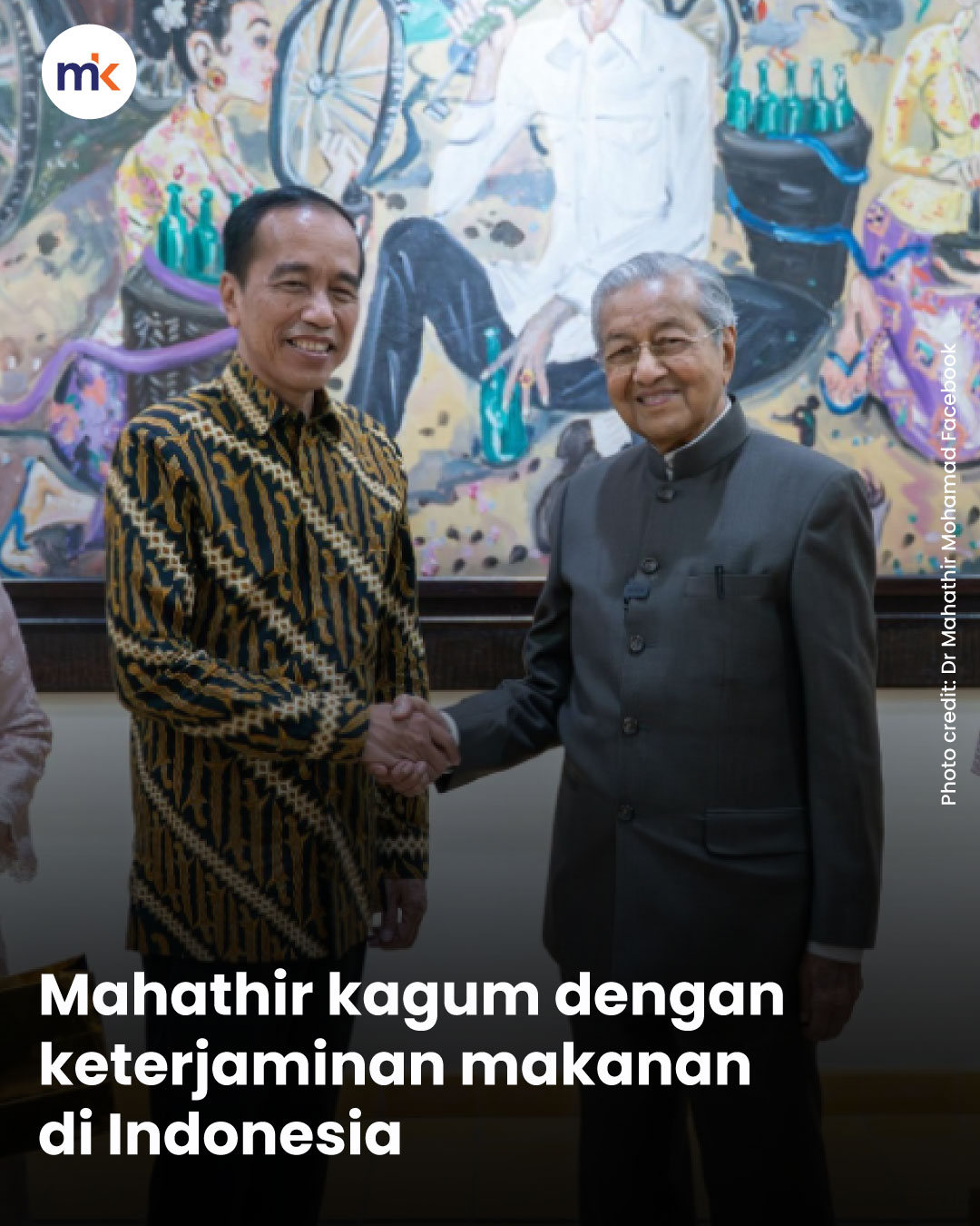 Mahathir kagum dengan keterjaminan makanan di Indonesia