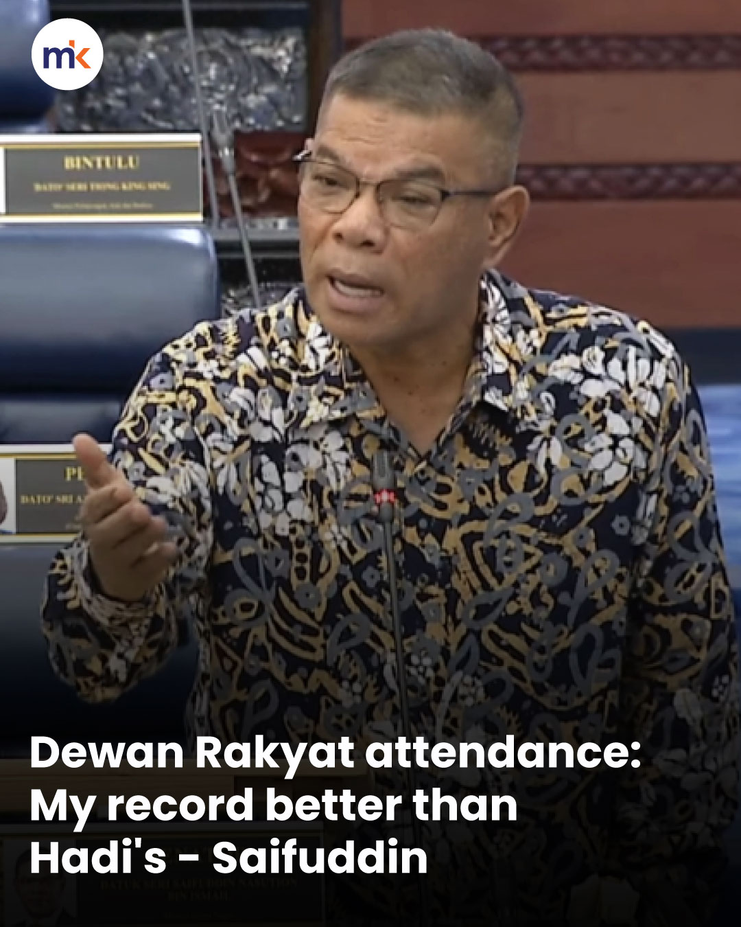 Dewan Rakyat attendance: My record better than Hadi's - Saifuddin