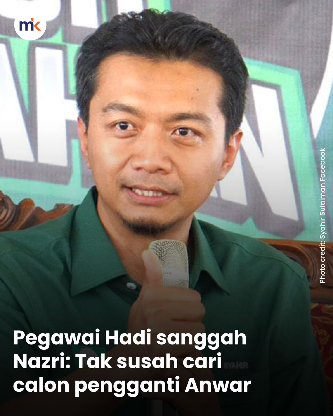 Pegawai Hadi sanggah Nazri: Tak susah cari calon pengganti Anwar