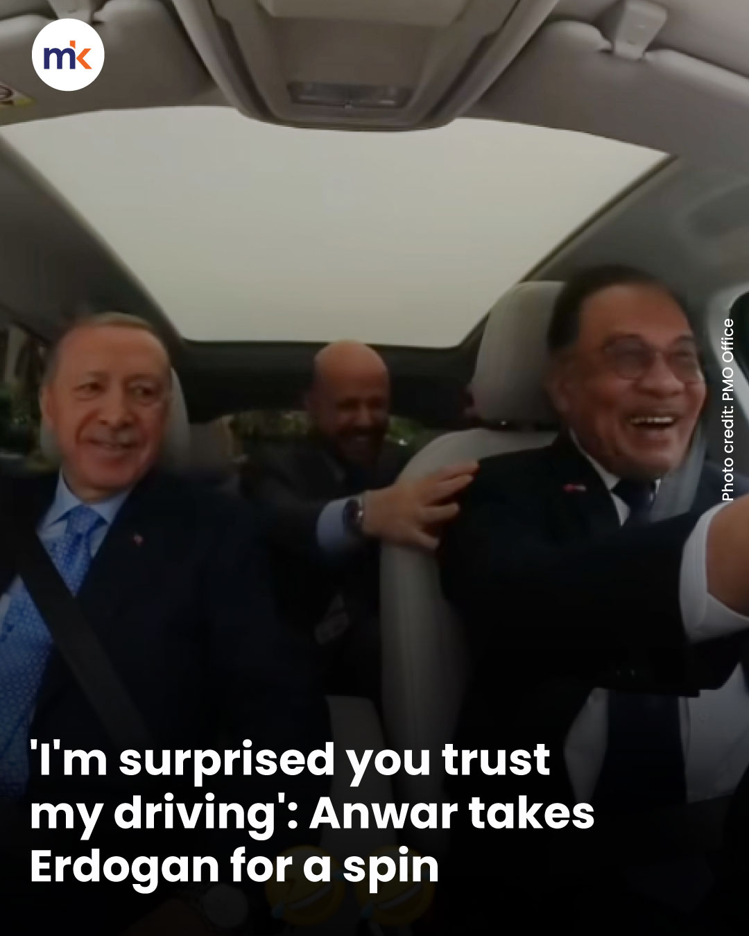 'I'm surprised you trust my driving': Anwar takes Erdogan for a spin