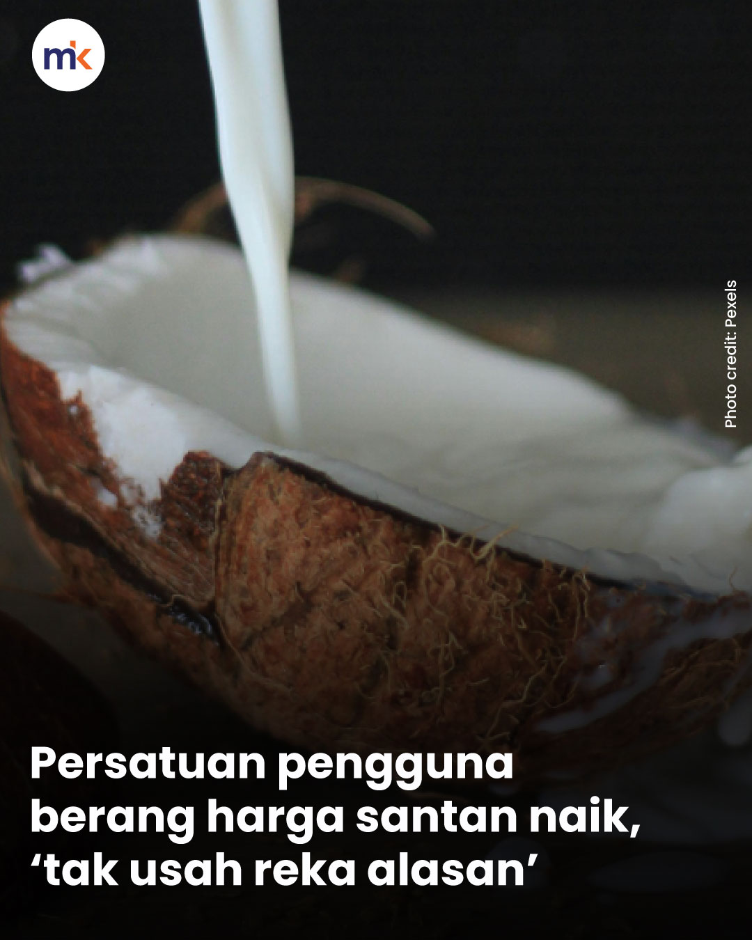 Persatuan pengguna berang harga santan naik, ‘tak usah reka alasan’