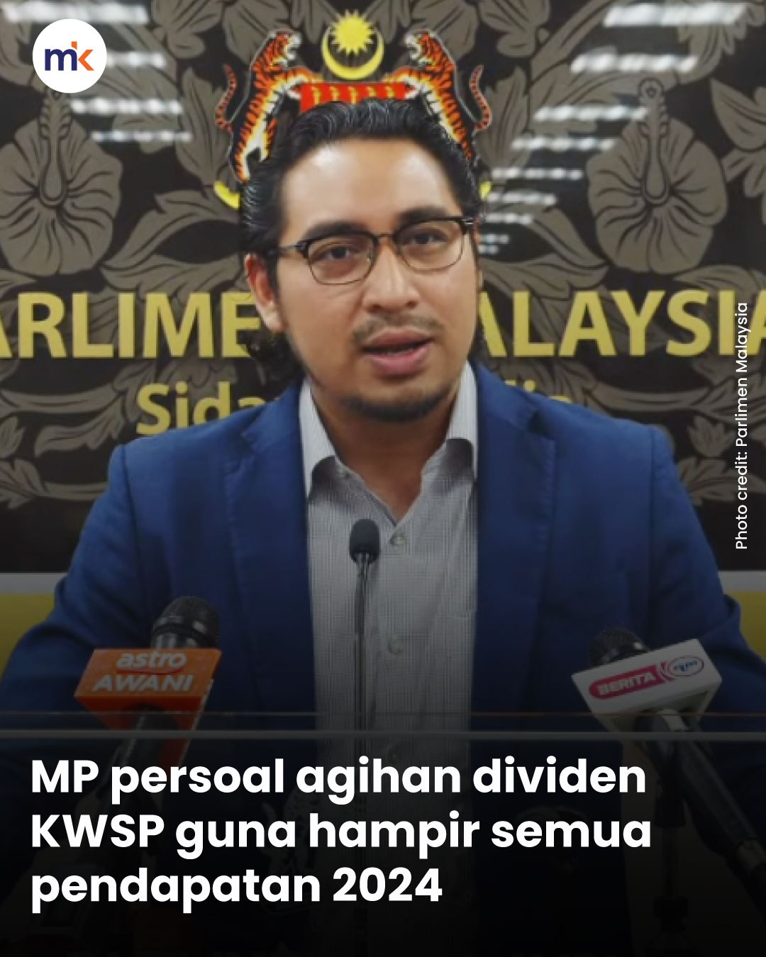 MP persoal agihan dividen KWSP guna hampir semua pendapatan 2024