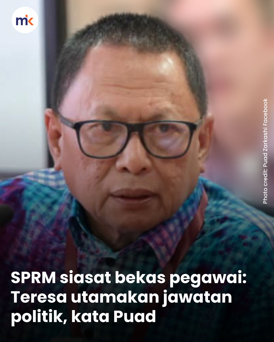 SPRM siasat bekas pegawai: Teresa utamakan jawatan politik, kata Puad