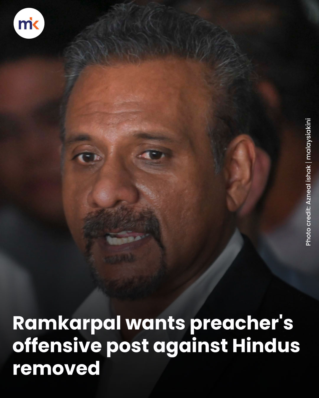 Ramkarpal wants preacher's offensive post against Hindus removed