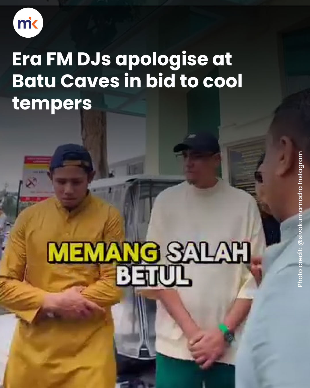 Era FM DJs apologise at Batu Caves in bid to cool tempers