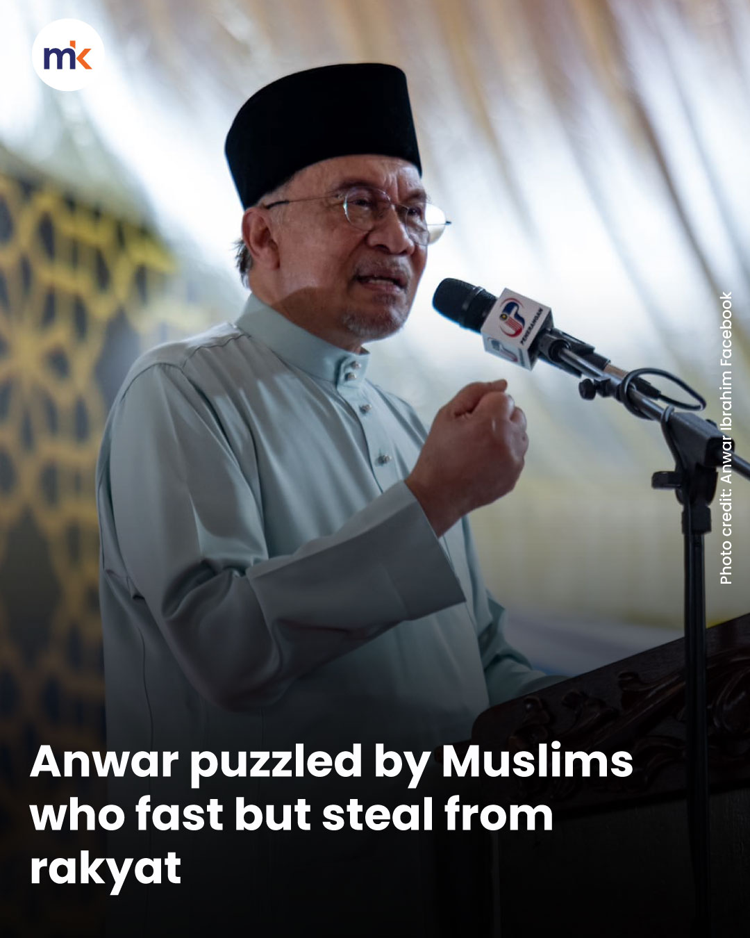 Anwar puzzled by Muslims who fast but steal from rakyat
