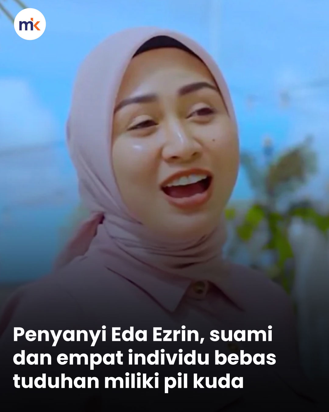 Penyanyi Eda Ezrin, suami dan empat individu bebas tuduhan miliki pil kuda