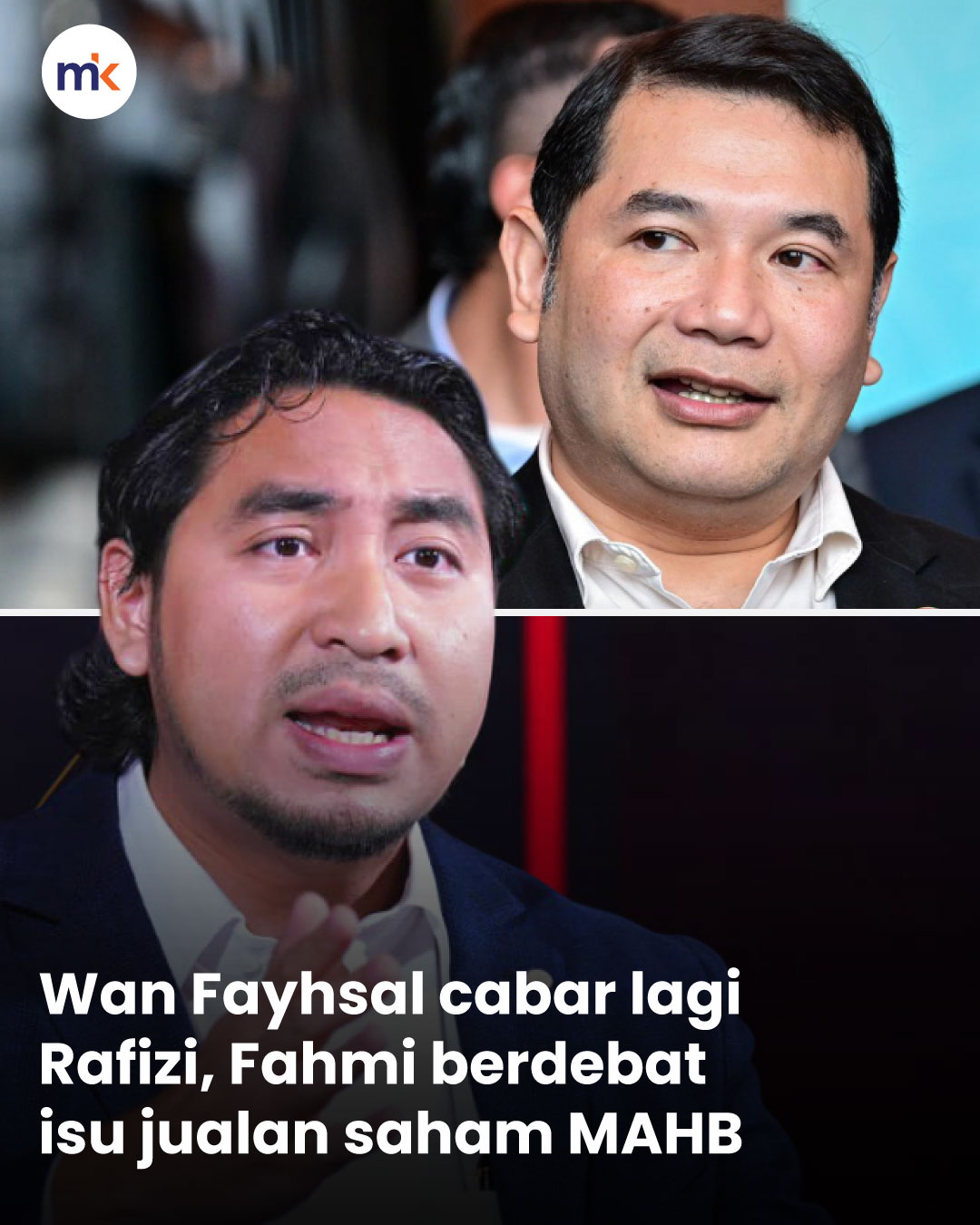 Wan Fayhsal cabar lagi Rafizi, Fahmi berdebat isu jualan saham MAHB