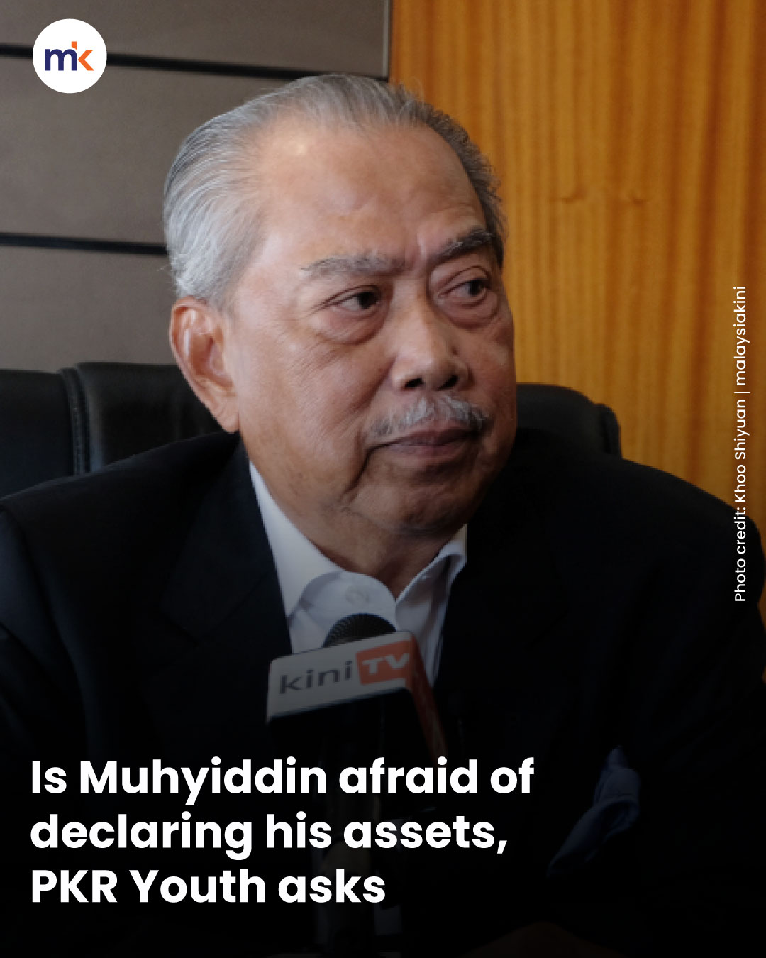 Is Muhyiddin afraid of declaring his assets, PKR Youth asks