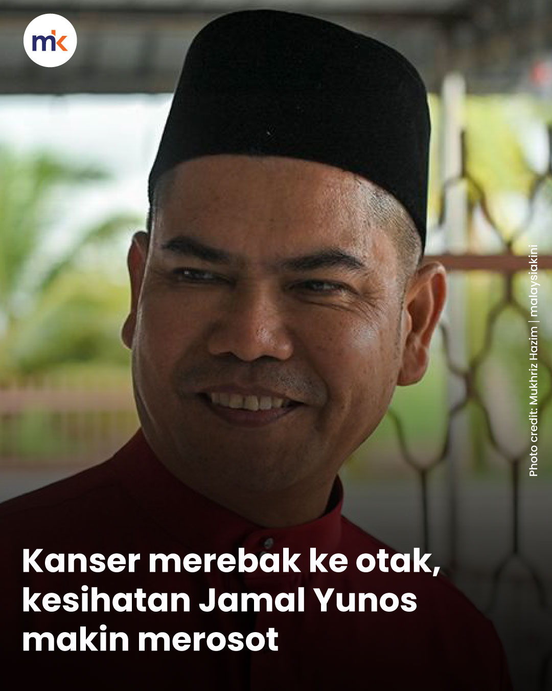 Kanser merebak ke otak, kesihatan Jamal Yunos makin merosot