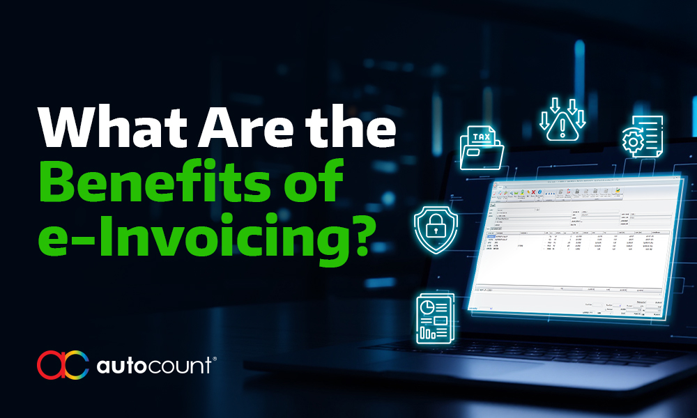 What are the benefits of e-Invoicing? 