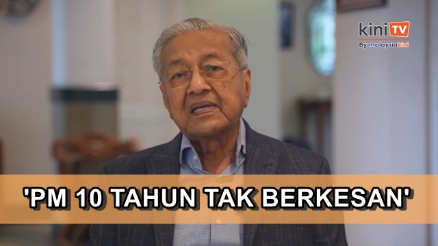 Dr M tak setuju PM 10 tahun: Saya jadi 22 tahun banyak tak dapat selesai