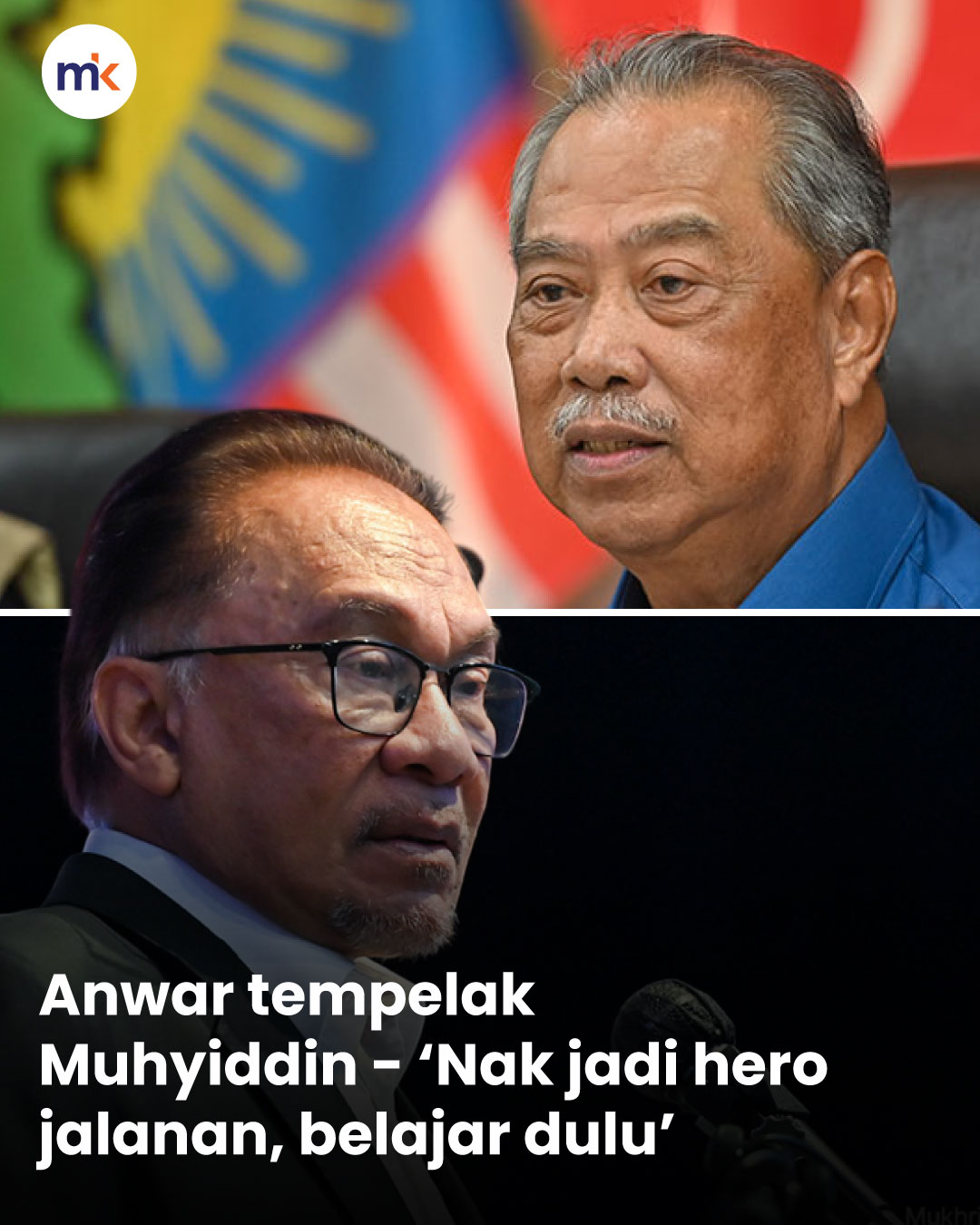 Anwar tempelak Muhyiddin - ‘Nak jadi hero jalanan, belajar dulu’