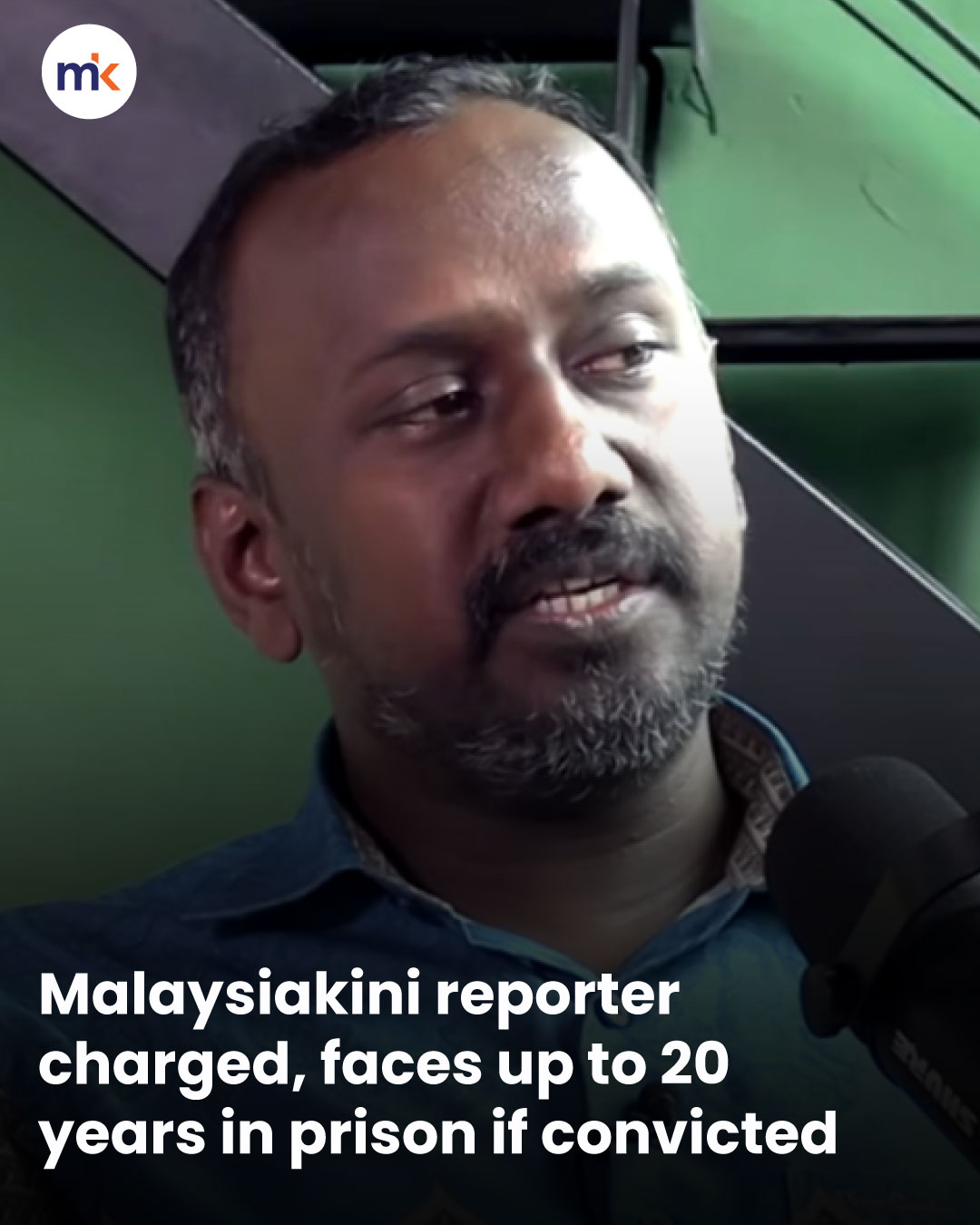Malaysiakini reporter charged, faces up to 20 years in prison if convicted