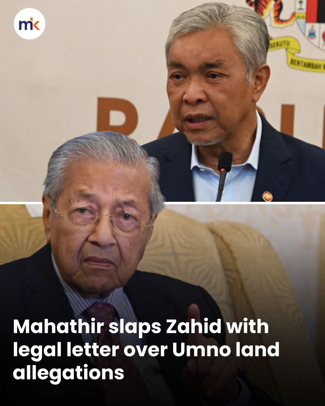 Mahathir slaps Zahid with legal letter over Umno land allegations