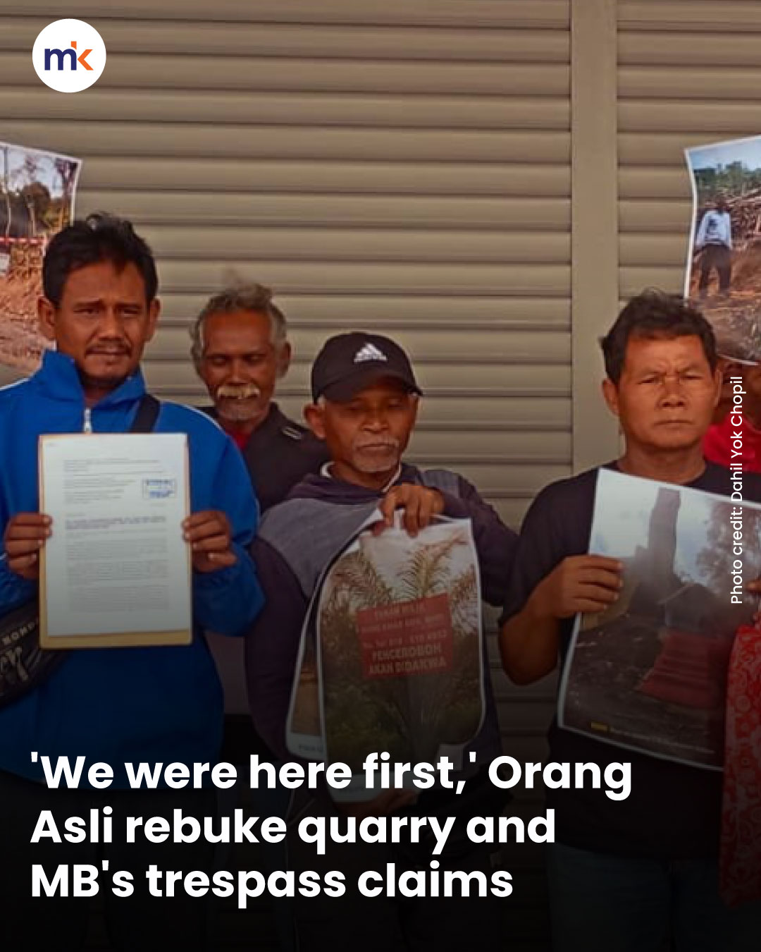 'We were here first,' Orang Asli rebuke quarry and MB's trespass claims