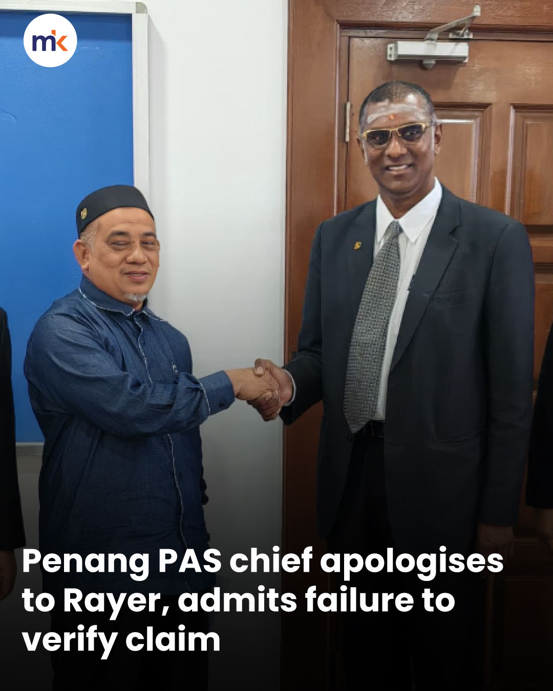 Penang PAS chief apologises to Rayer, admits failure to verify claim