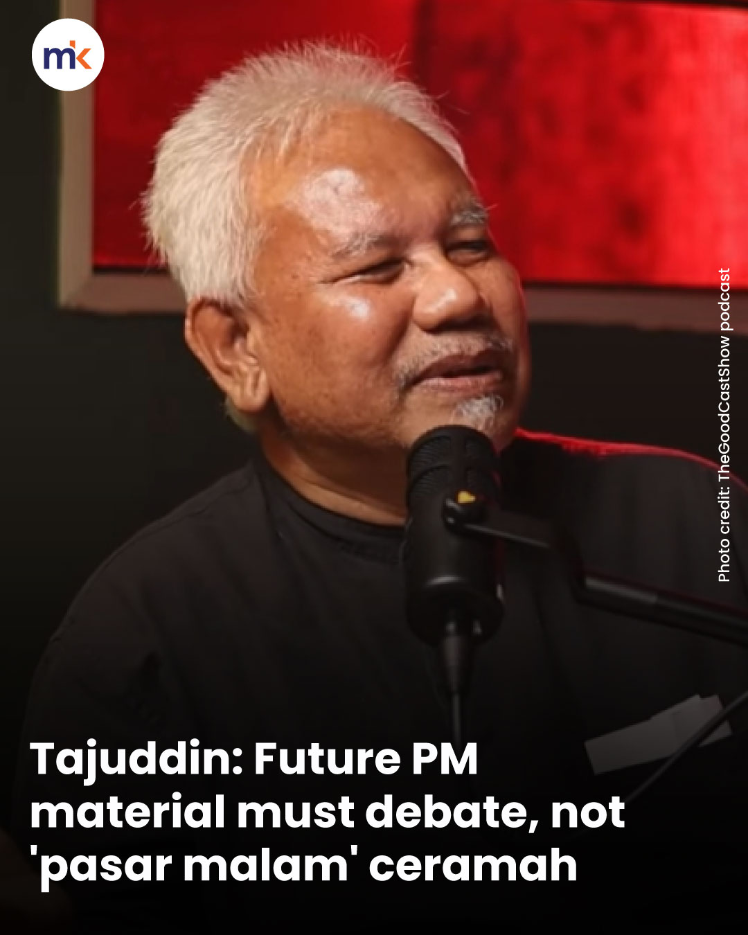 Tajuddin: Future PM material must debate, not 'pasar malam' ceramah