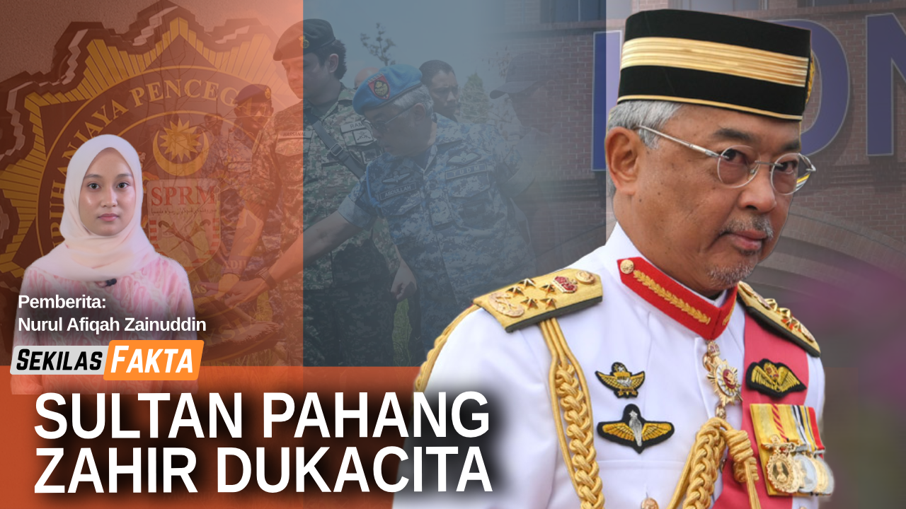 Sultan Pahang terkejut!, 2 pegawai KDN dicekup SPRM, Menteri nafi terlibat rasuah | SEKILAS FAKTA