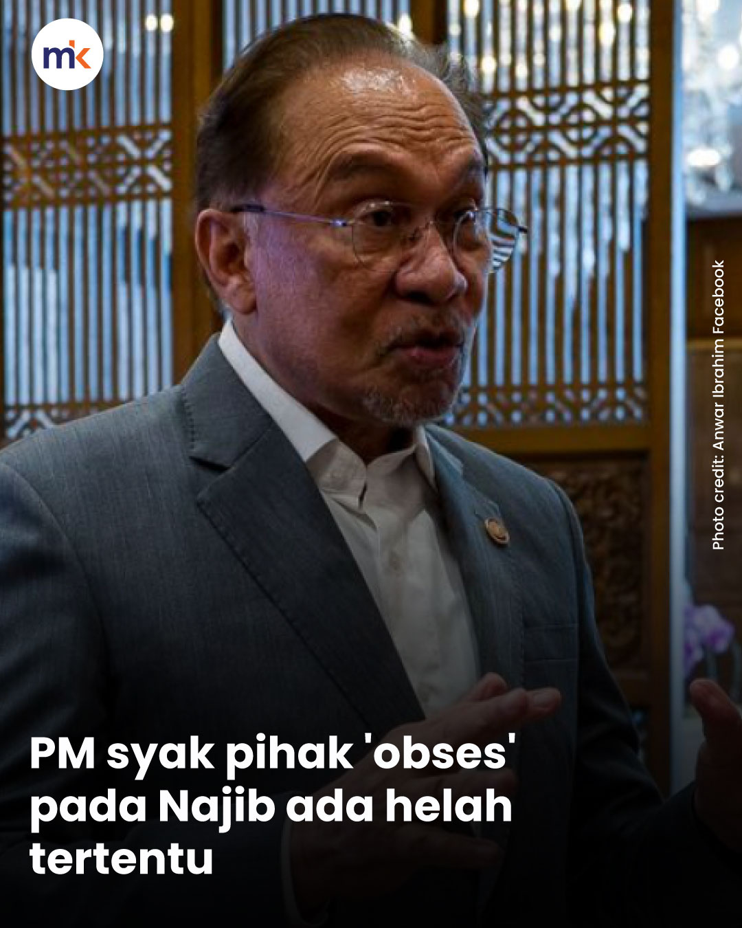 PM syak pihak 'obses' pada Najib ada helah tertentu