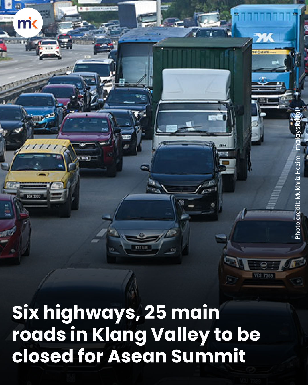 Six highways, 25 main roads in Klang Valley to be closed for Asean Summit